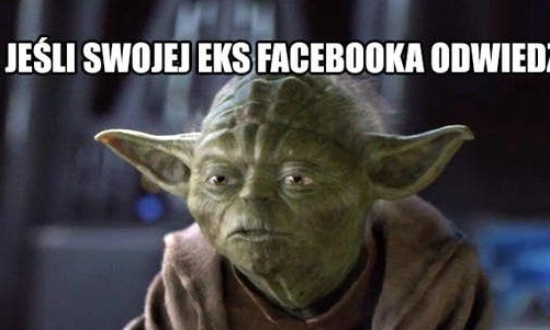 Jeśli swojej eks facebooka odwiedzisz…