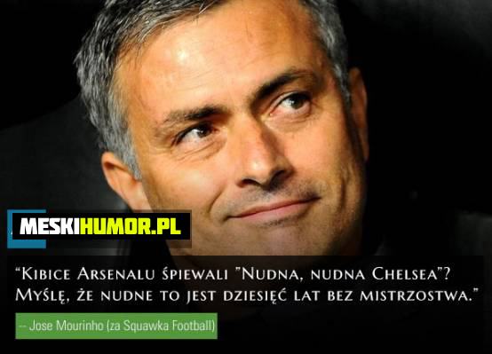 Mourinho wyśmiał kibiców Arsenalu Obrazki   