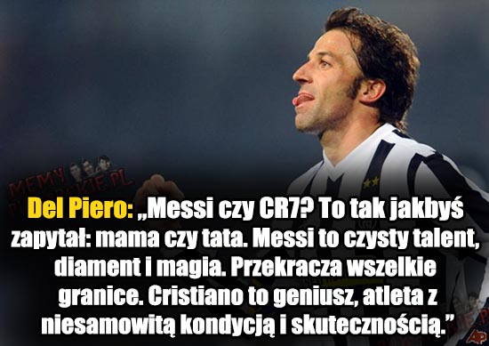 Del Piero na temat Messiego i CR7 Obrazki Sport   