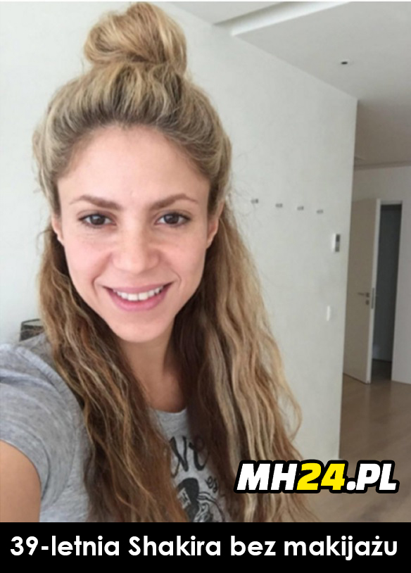 39-letnia Shakira bez makijażu Obrazki   