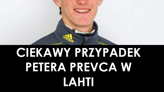 Ciekawy przypadek Petera Prevca w Lahti Sport   