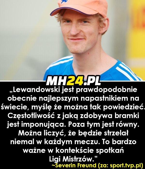 Severin Freund o Robercie Lewandowskim Sport   