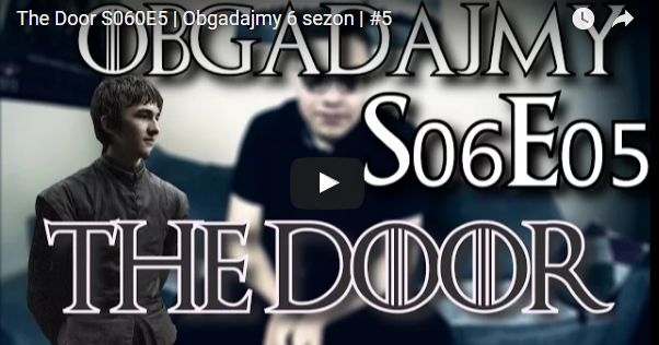 The Door S060E5 | Obgadajmy 6 sezon | #5 Video   