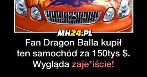 Fan Dragon Balla kupił ten samochód... Motoryzacja   