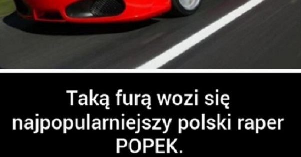 Taką furą wozi się najpopularniejszy polski raper Popek