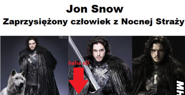 Jon Snow - zaprzysiężony człowiek z Nocnej Straży Obrazki   