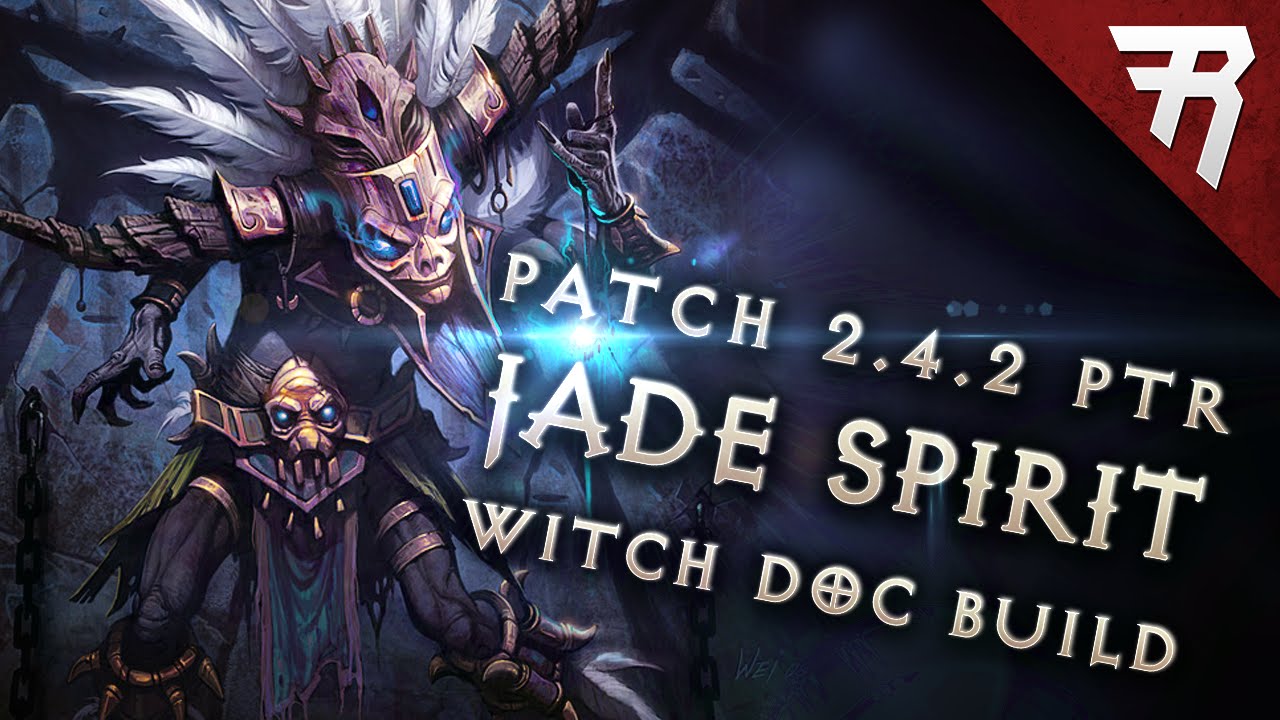Diablo 3 2.4.2 Witch Doctor Build: Jade Harvester GR 112+ (PTR, Season 7) Video   