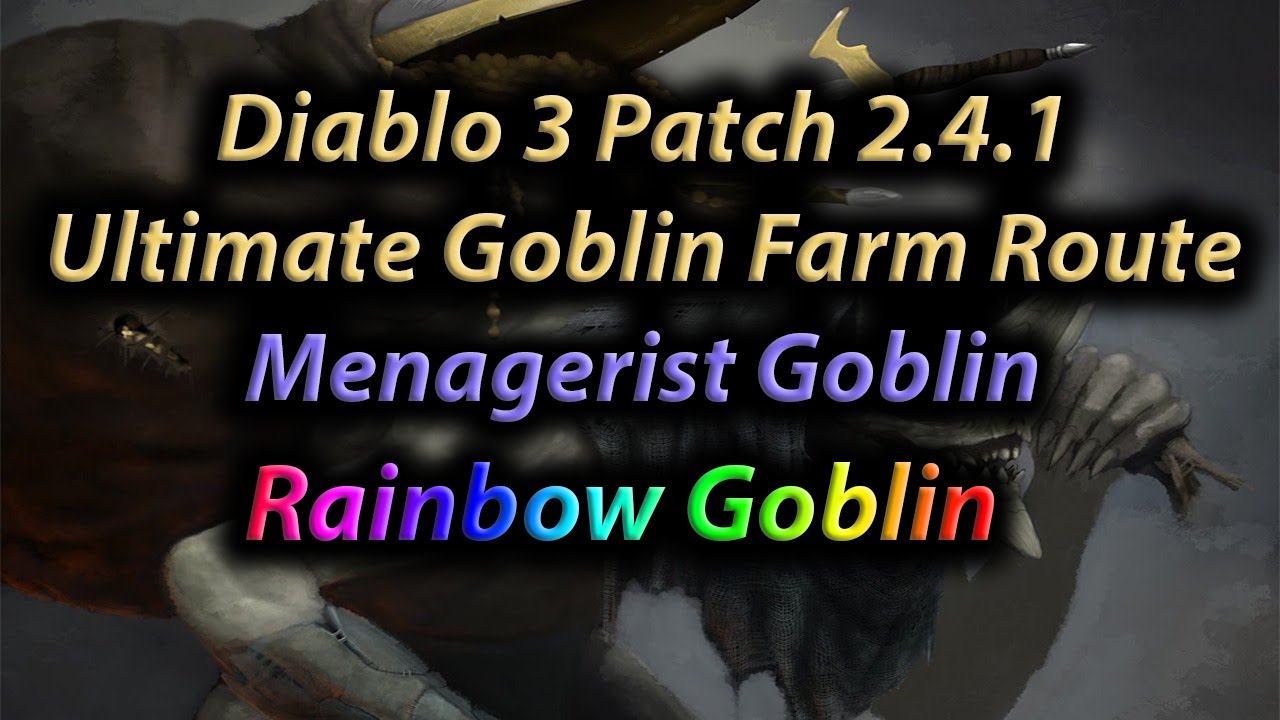 Diablo 3 Ultimate Goblin Farm Route (video) Video   