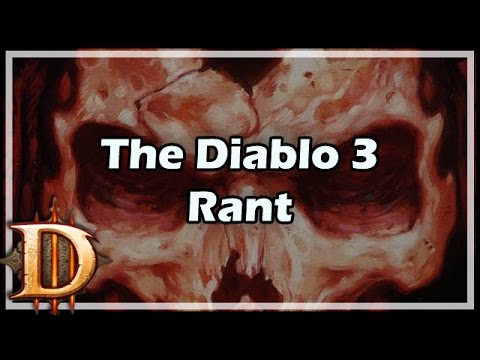 The Diablo 3 Rant Video   