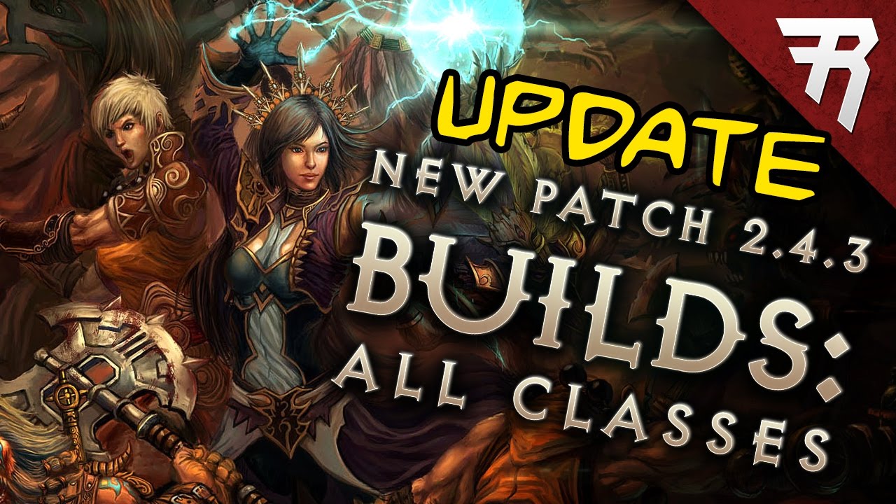 New Diablo 3 Patch 2.4.3 Season 9 Builds - UPDATE Video   