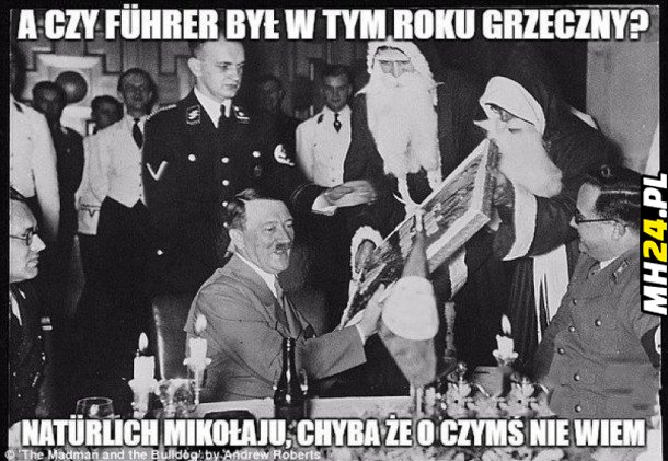 Przychodzi Mikołaj do Hitlera…