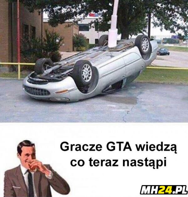 Gracze GTA wiedzą xD Obrazki   