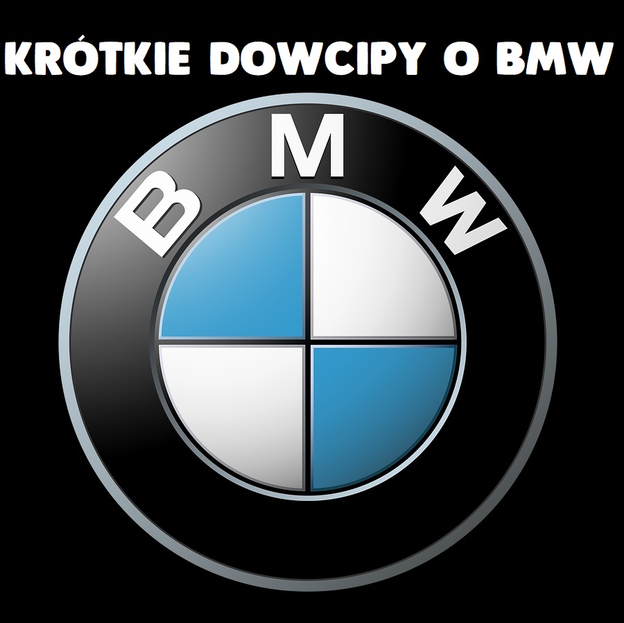 Krótkie dowcipy o BMW