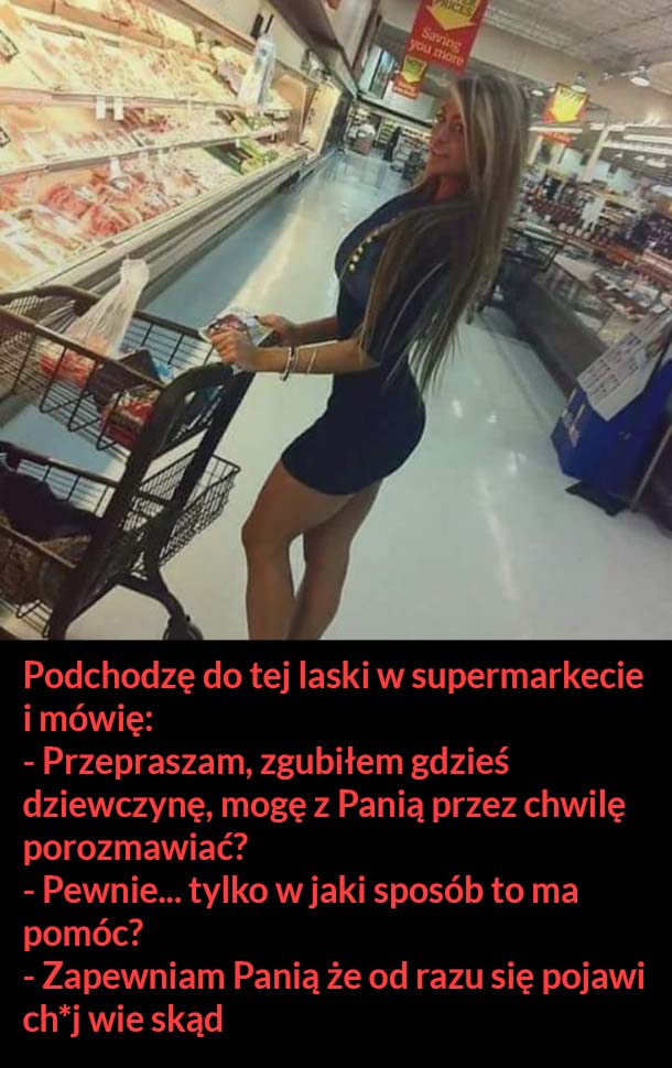 Jak znaleźć dziewczynę w supermarkecie :P Obrazki   
